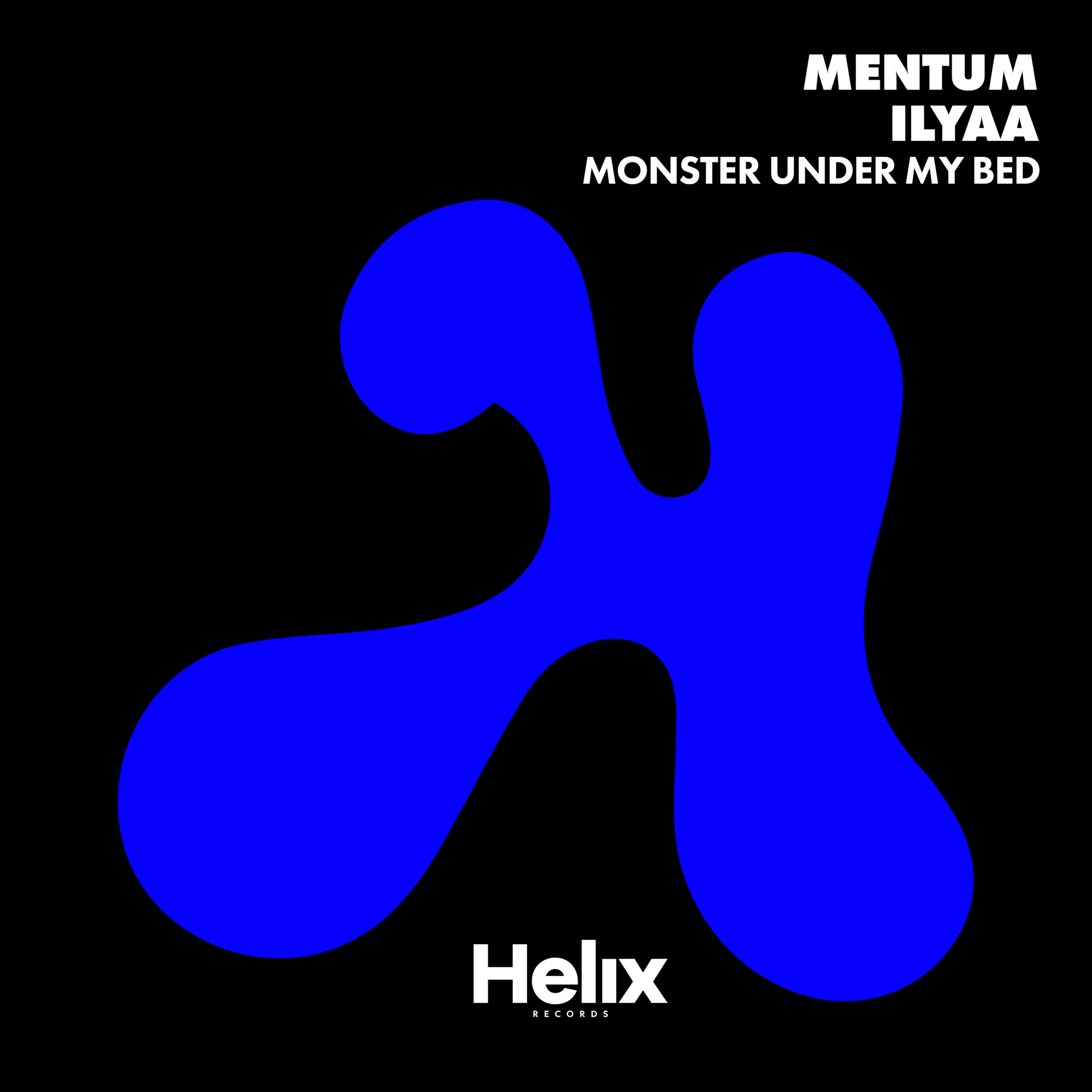 Mentum & ILYAA - Monster Under My Bed